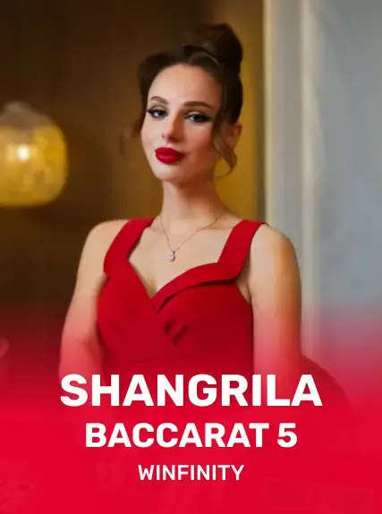 Shangrila Baccarat 5